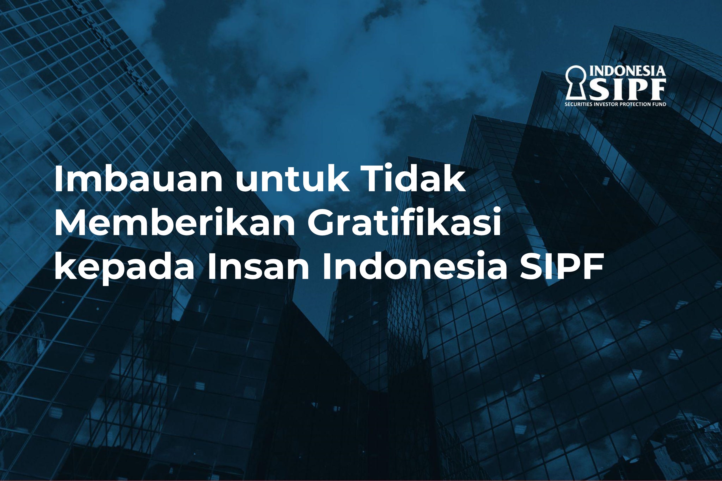 Imbauan untuk Tidak Memberikan Gratifikasi