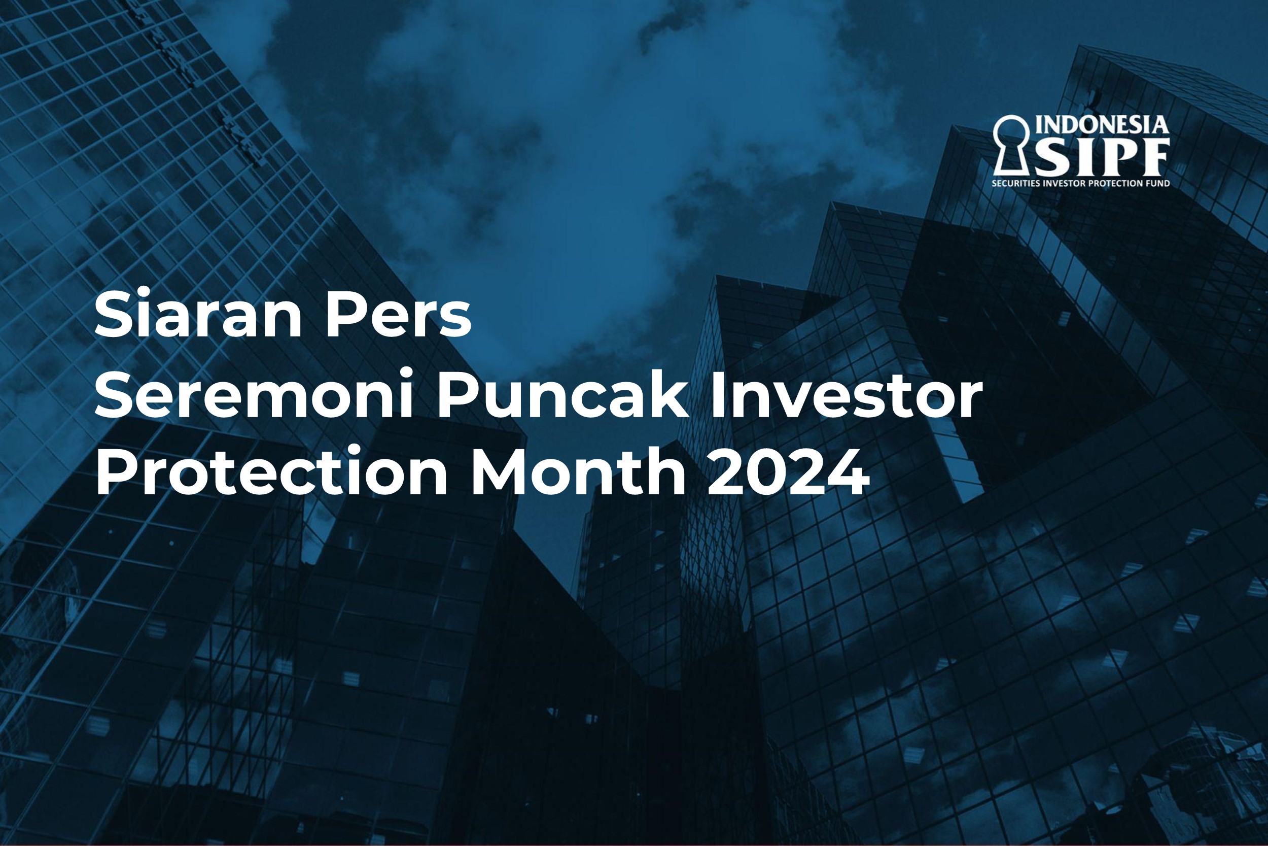 Seremoni Puncak Investor Protection Month (IPM) 2024