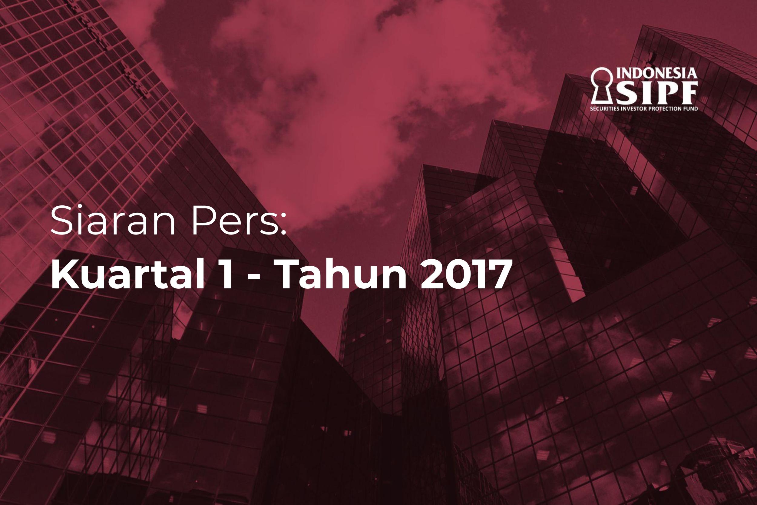 Siaran Pers: Kuartal 1 - Tahun 2017